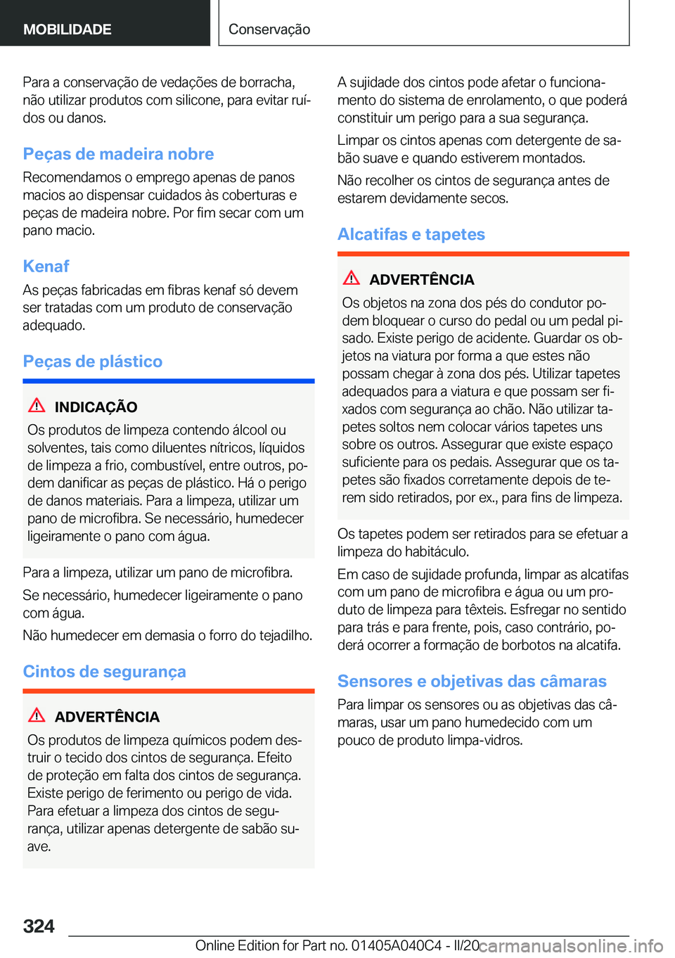 BMW Z4 2020  Manual do condutor (in Portuguese) �P�a�r�a��a��c�o�n�s�e�r�v�a�