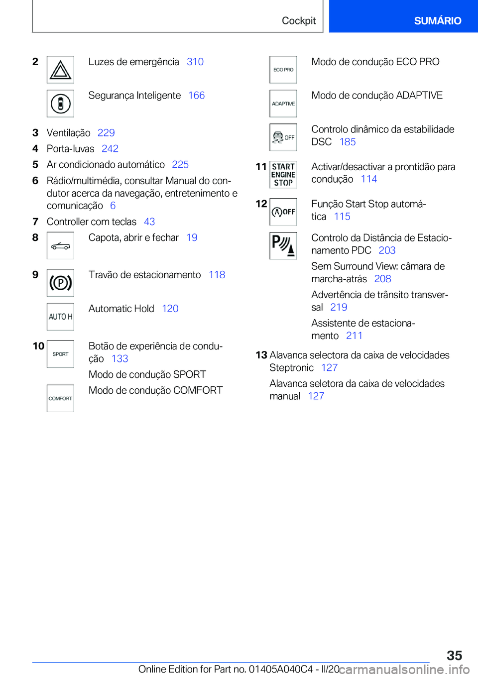 BMW Z4 2020  Manual do condutor (in Portuguese) �2�L�u�z�e�s��d�e��e�m�e�r�g�ê�n�c�i�a\_�3�1�0�S�e�g�u�r�a�n�
