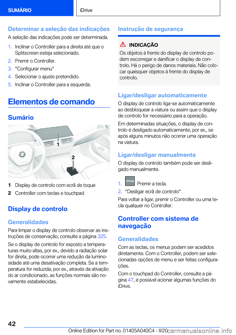 BMW Z4 2020  Manual do condutor (in Portuguese) �D�e�t�e�r�m�i�n�a�r��a��s�e�l�e�