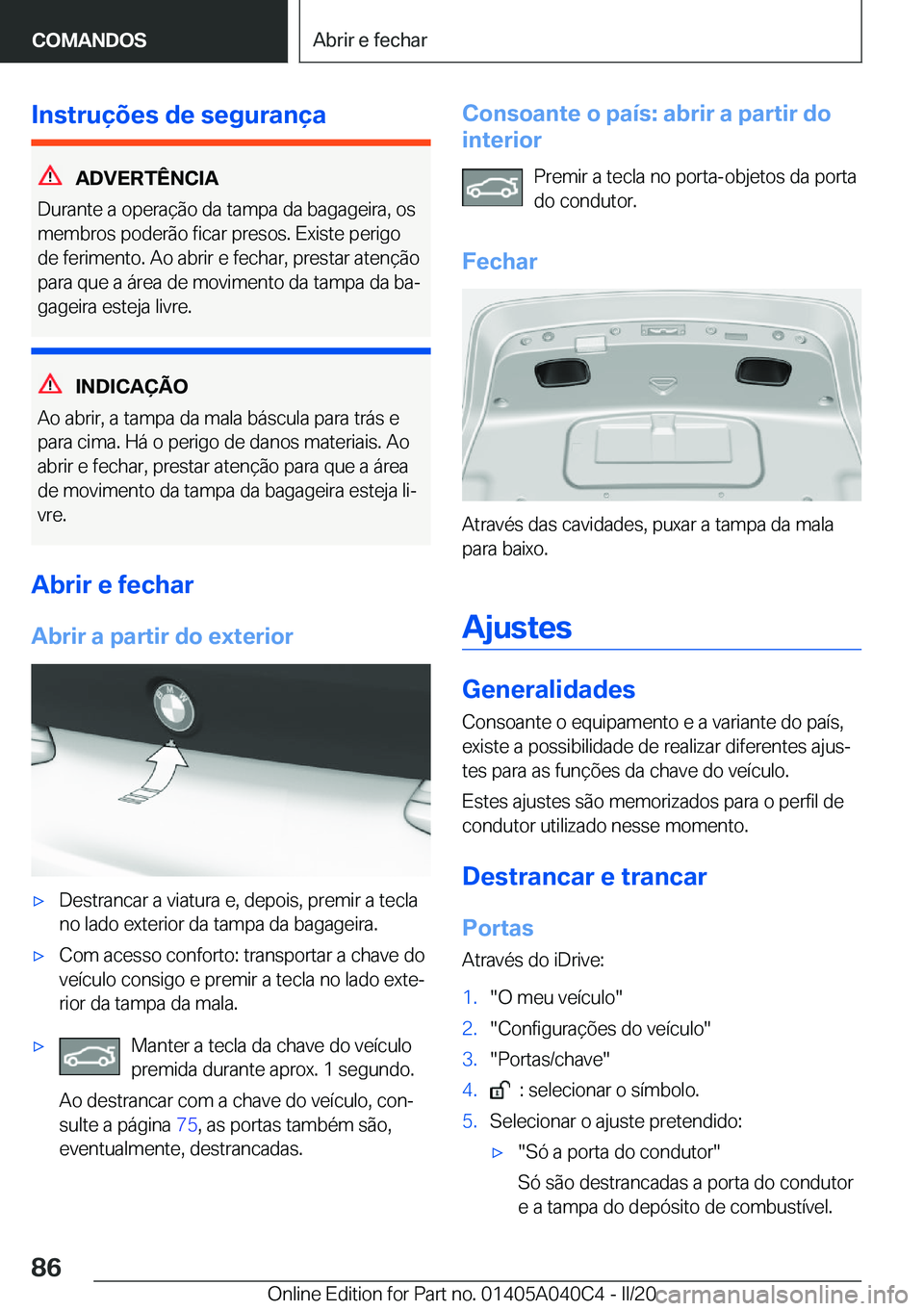 BMW Z4 2020  Manual do condutor (in Portuguese) �I�n�s�t�r�u�