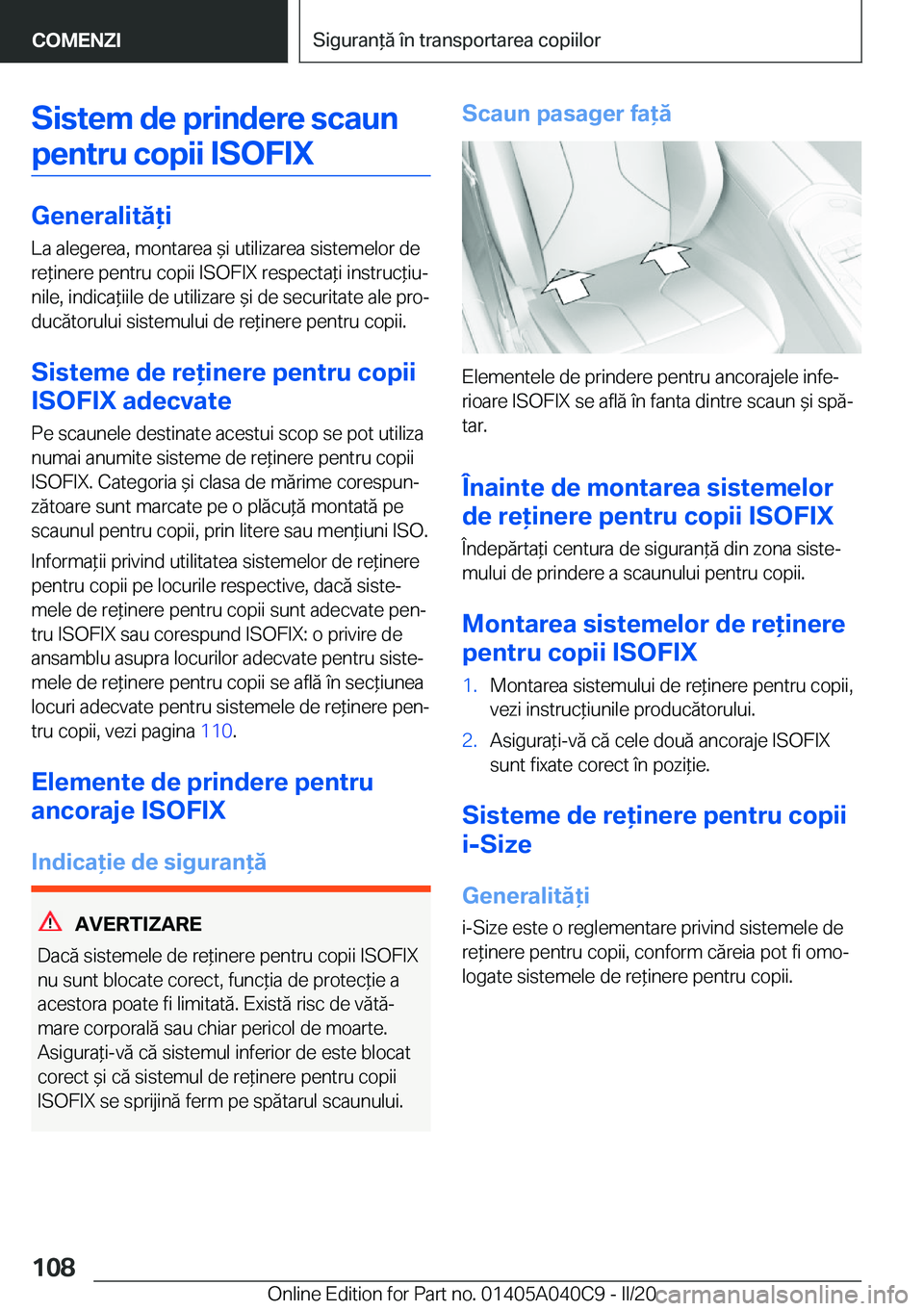 BMW Z4 2020  Ghiduri De Utilizare (in Romanian) �S�i�s�t�e�m��d�e��p�r�i�n�d�e�r�e��s�c�a�u�n�p�e�n�t�r�u��c�o�p�i�i��I�S�O�F�I�X
�G�e�n�e�r�a�l�i�t�