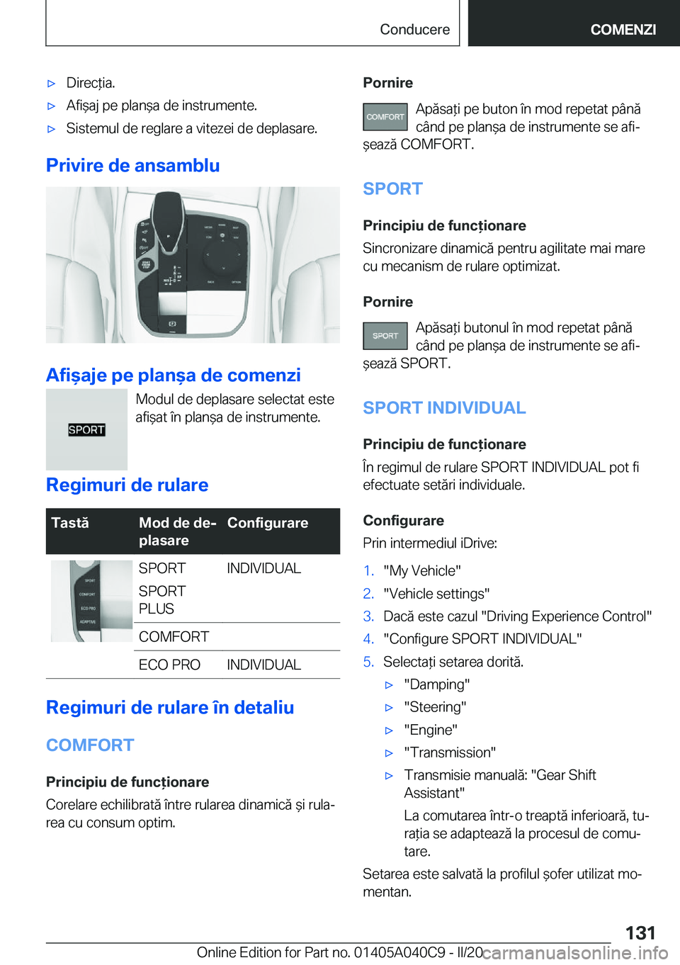 BMW Z4 2020  Ghiduri De Utilizare (in Romanian) 'x�D�i�r�e�c*�i�a�.'x�A�f�i&�a�j��p�e��p�l�a�n&�a��d�e��i�n�s�t�r�u�m�e�n�t�e�.'x�S�i�s�t�e�m�u�l��d�e��r�e�g�l�a�r�e��a��v�i�t�e�z�e�i��d�e��d�e�p�l�a�s�a�r�e�.
�P�r�i�v�i�r�