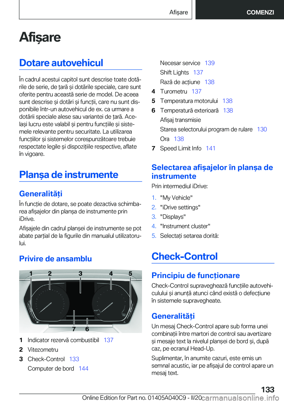 BMW Z4 2020  Ghiduri De Utilizare (in Romanian) �A�f�i&�a�r�e�D�o�t�a�r�e��a�u�t�o�v�e�h�i�c�u�l
�
