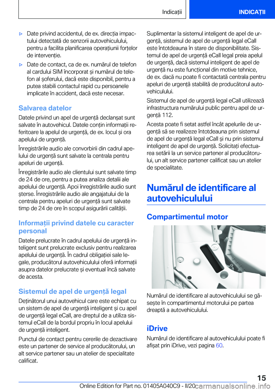 BMW Z4 2020  Ghiduri De Utilizare (in Romanian) 'x�D�a�t�e��p�r�i�v�i�n�d��a�c�c�i�d�e�n�t�u�l�,��d�e��e�x�.��d�i�r�e�c*�i�a��i�m�p�a�cj
�t�u�l�u�i��d�e�t�e�c�t�a�t�
