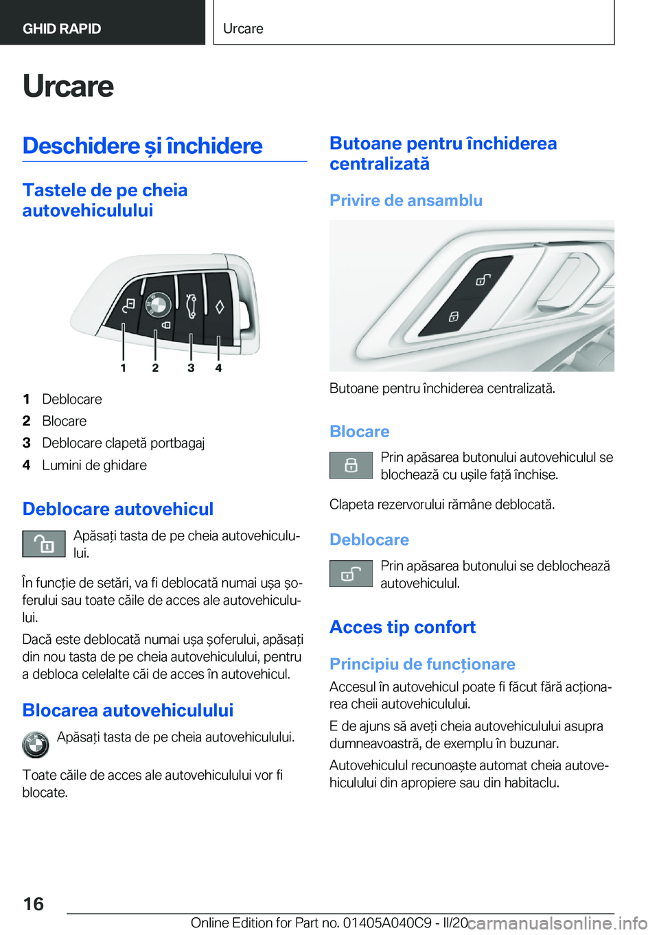 BMW Z4 2020  Ghiduri De Utilizare (in Romanian) �U�r�c�a�r�e�D�e�s�c�h�i�d�e�r�e�&�i��