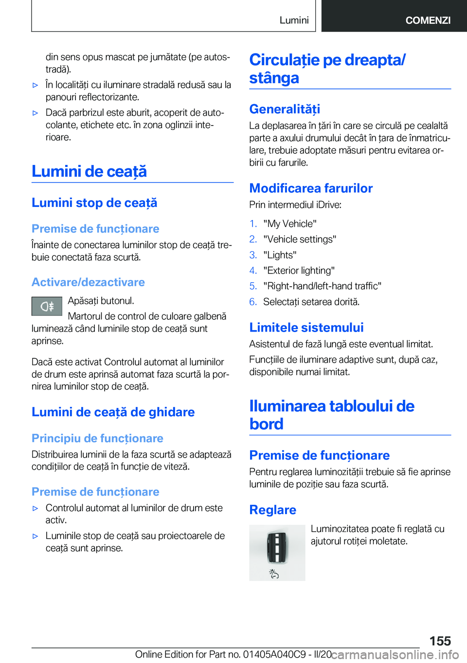 BMW Z4 2020  Ghiduri De Utilizare (in Romanian) �d�i�n��s�e�n�s��o�p�u�s��m�a�s�c�a�t��p�e��j�u�m�