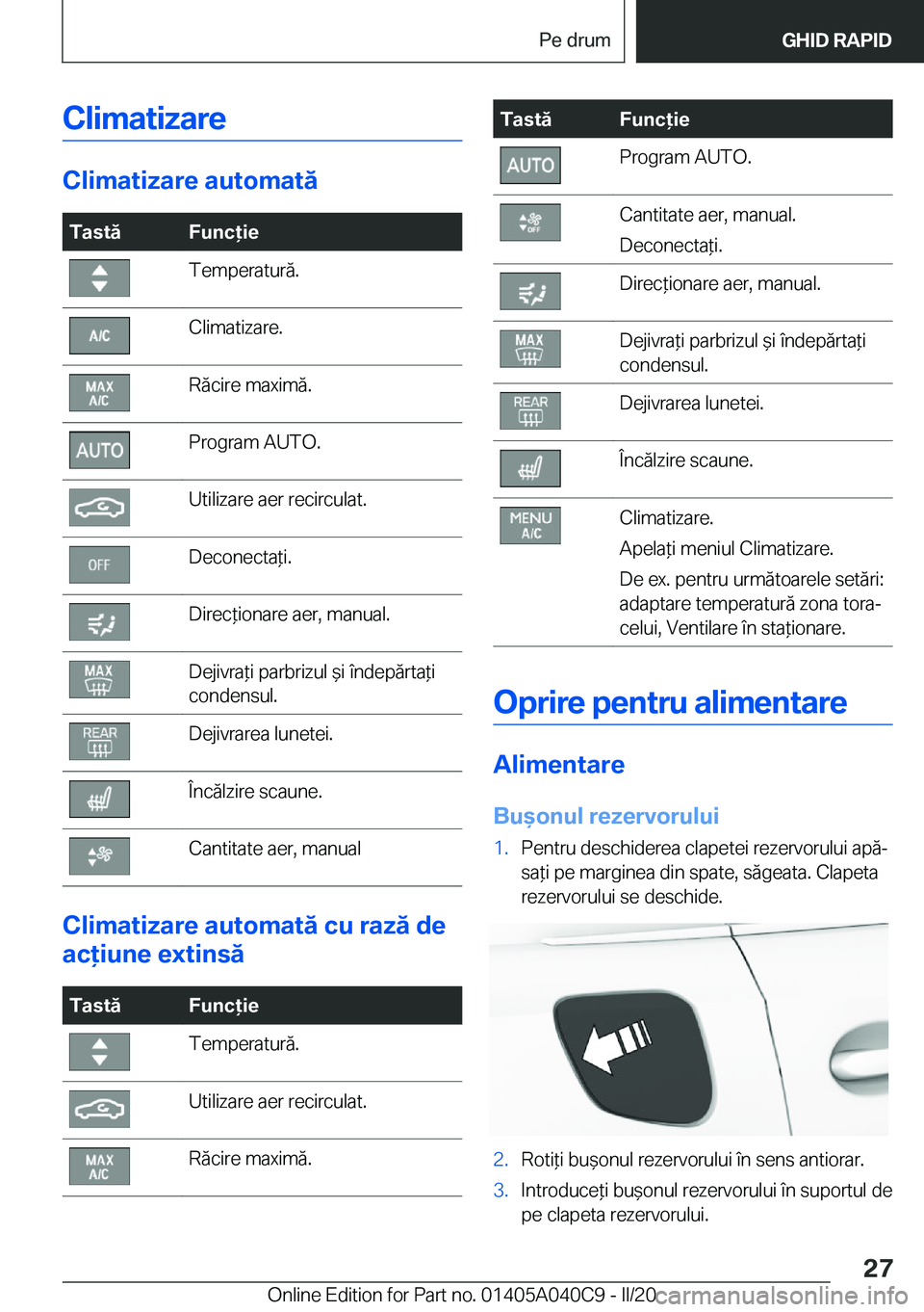 BMW Z4 2020  Ghiduri De Utilizare (in Romanian) �C�l�i�m�a�t�i�z�a�r�e
�C�l�i�m�a�t�i�z�a�r�e��a�u�t�o�m�a�t�