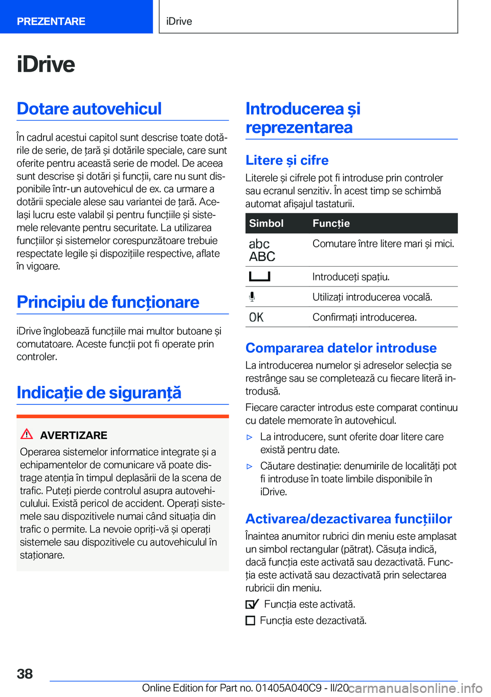 BMW Z4 2020  Ghiduri De Utilizare (in Romanian) �i�D�r�i�v�e�D�o�t�a�r�e��a�u�t�o�v�e�h�i�c�u�l
�
