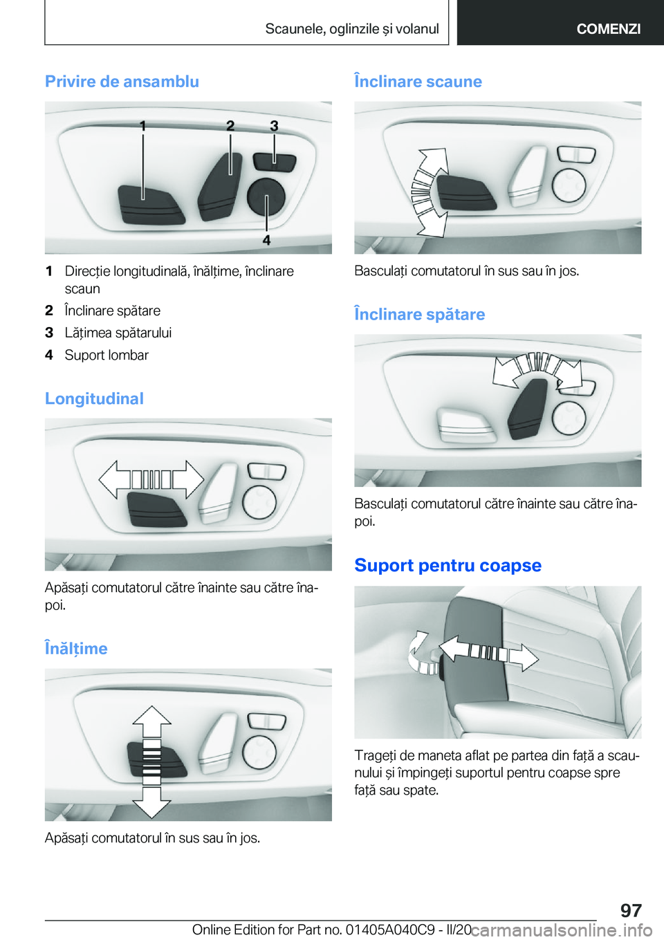 BMW Z4 2020  Ghiduri De Utilizare (in Romanian) �P�r�i�v�i�r�e��d�e��a�n�s�a�m�b�l�u�1�D�i�r�e�c*�i�e��l�o�n�g�i�t�u�d�i�n�a�l�