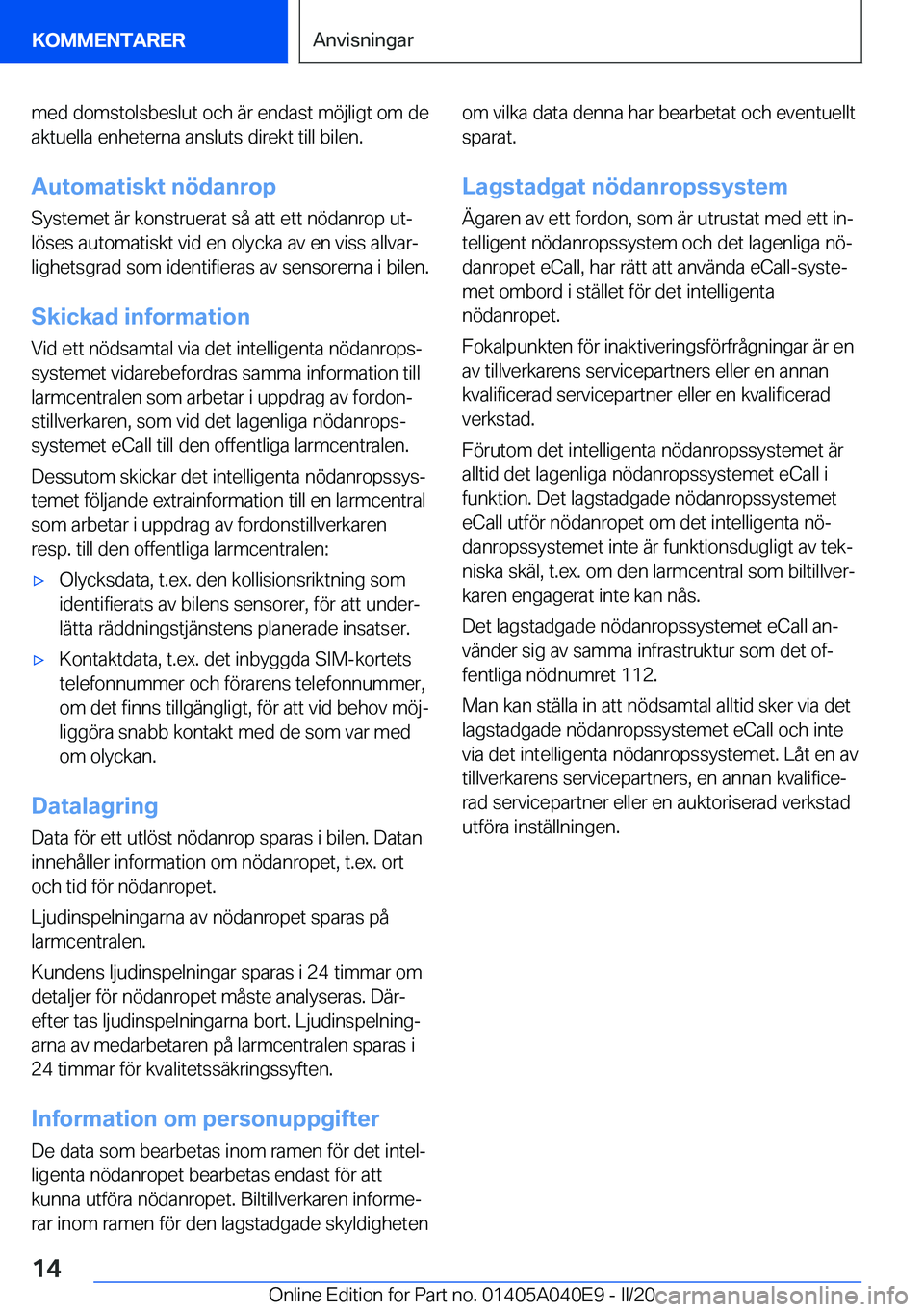 BMW Z4 2020  InstruktionsbÖcker (in Swedish) �m�e�d��d�o�m�s�t�o�l�s�b�e�s�l�u�t��o�c�h��ä�r��e�n�d�a�s�t��m�