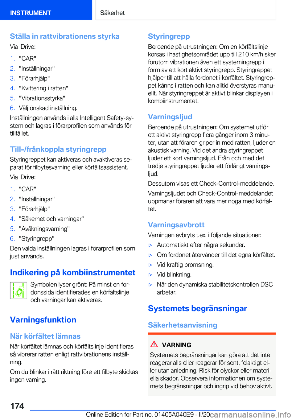 BMW Z4 2020  InstruktionsbÖcker (in Swedish) �S�t�ä�l�l�a��i�n��r�a�t�t�v�i�b�r�a�t�i�o�n�e�n�s��s�t�y�r�k�a
�V�i�a��i�D�r�i�v�e�:�1�.��C�A�R��2�.��I�n�s�t�ä�l�l�n�i�n�g�a�r��3�.��F�