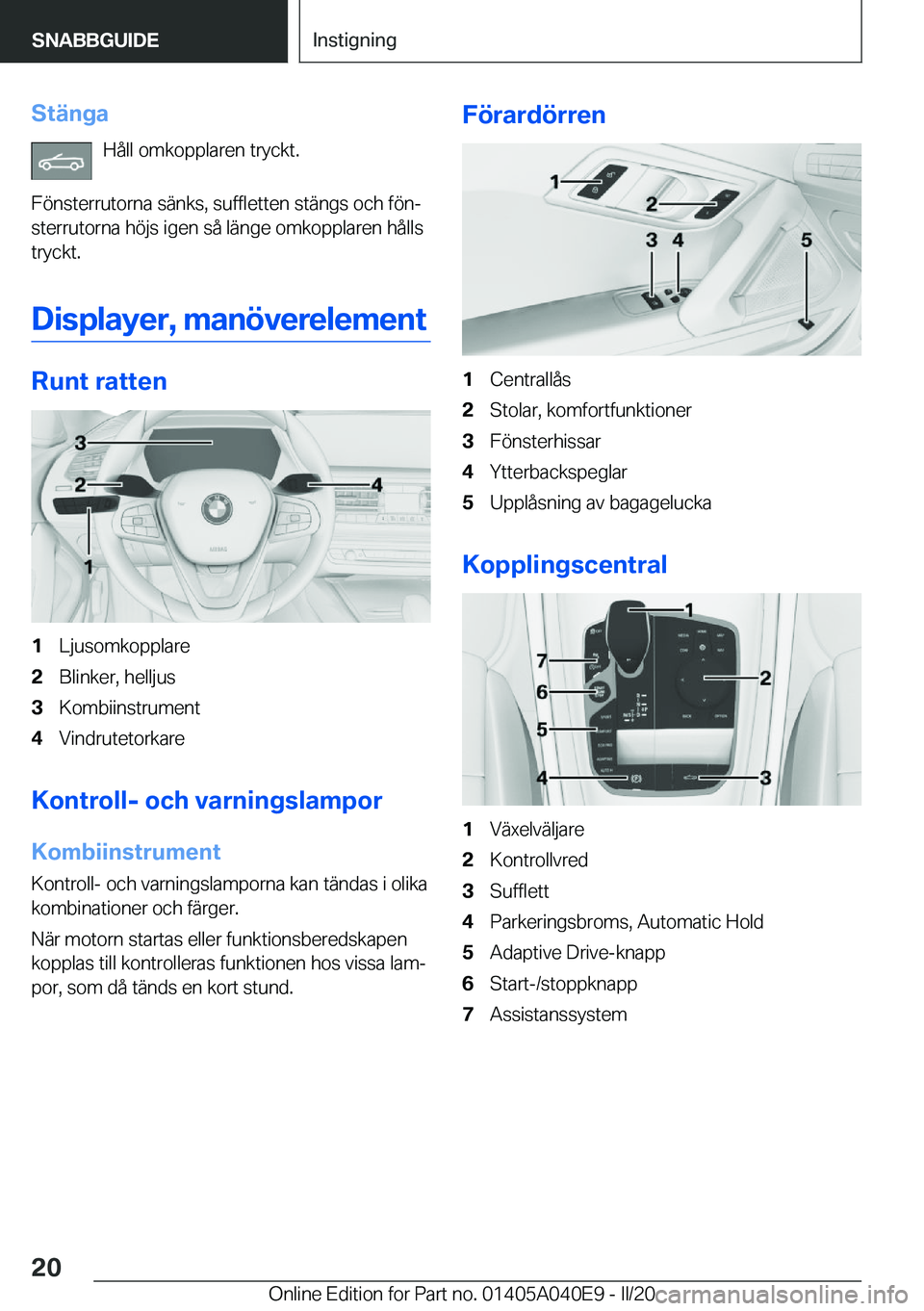 BMW Z4 2020  InstruktionsbÖcker (in Swedish) �S�t�ä�n�g�a�H�å�l�l��o�m�k�o�p�p�l�a�r�e�n��t�r�y�c�k�t�.
�F�