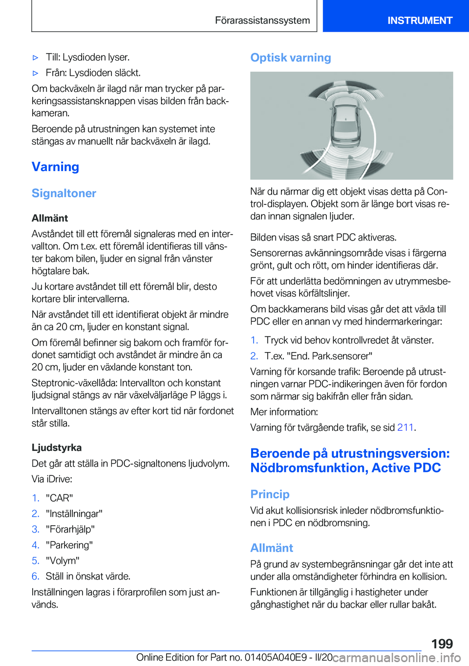 BMW Z4 2020  InstruktionsbÖcker (in Swedish) 'x�T�i�l�l�:��L�y�s�d�i�o�d�e�n��l�y�s�e�r�.'x�F�r�å�n�:��L�y�s�d�i�o�d�e�n��s�l�ä�c�k�t�.
�O�m��b�a�c�k�v�ä�x�e�l�n��ä�r��i�l�a�g�d��n�ä�r��m�a�n��t�r�y�c�k�e�r��p�å��p�a�r