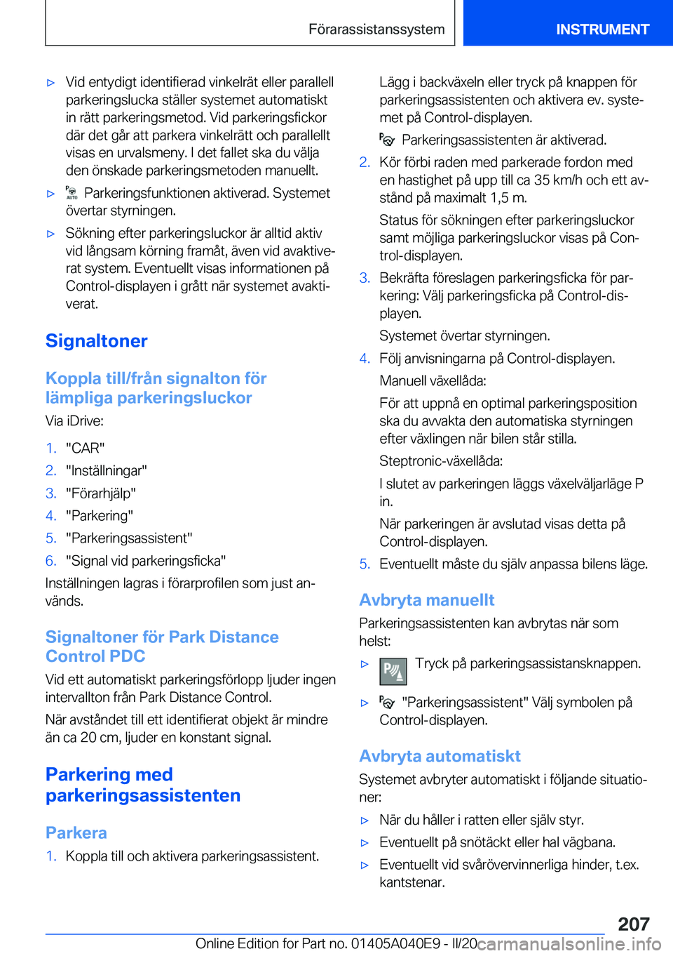 BMW Z4 2020  InstruktionsbÖcker (in Swedish) 'x�V�i�d��e�n�t�y�d�i�g�t��i�d�e�n�t�i�f�i�e�r�a�d��v�i�n�k�e�l�r�ä�t��e�l�l�e�r��p�a�r�a�l�l�e�l�l
�p�a�r�k�e�r�i�n�g�s�l�u�c�k�a��s�t�ä�l�l�e�r��s�y�s�t�e�m�e�t��a�u�t�o�m�a�t�i�s�k�t
