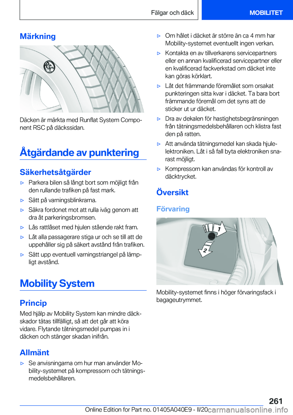 BMW Z4 2020  InstruktionsbÖcker (in Swedish) �M�ä�r�k�n�i�n�g
�D�ä�c�k�e�n��ä�r��m�ä�r�k�t�a��m�e�d��R�u�n�f�l�a�t��S�y�s�t�e�m��C�o�m�p�oj�n�e�n�t��R�S�C��p�å��d�ä�c�k�s�s�i�d�a�n�.
�Å�t�g�ä�r�d�a�n�d�e��a�v��p�u�n�k�t�e�r�i