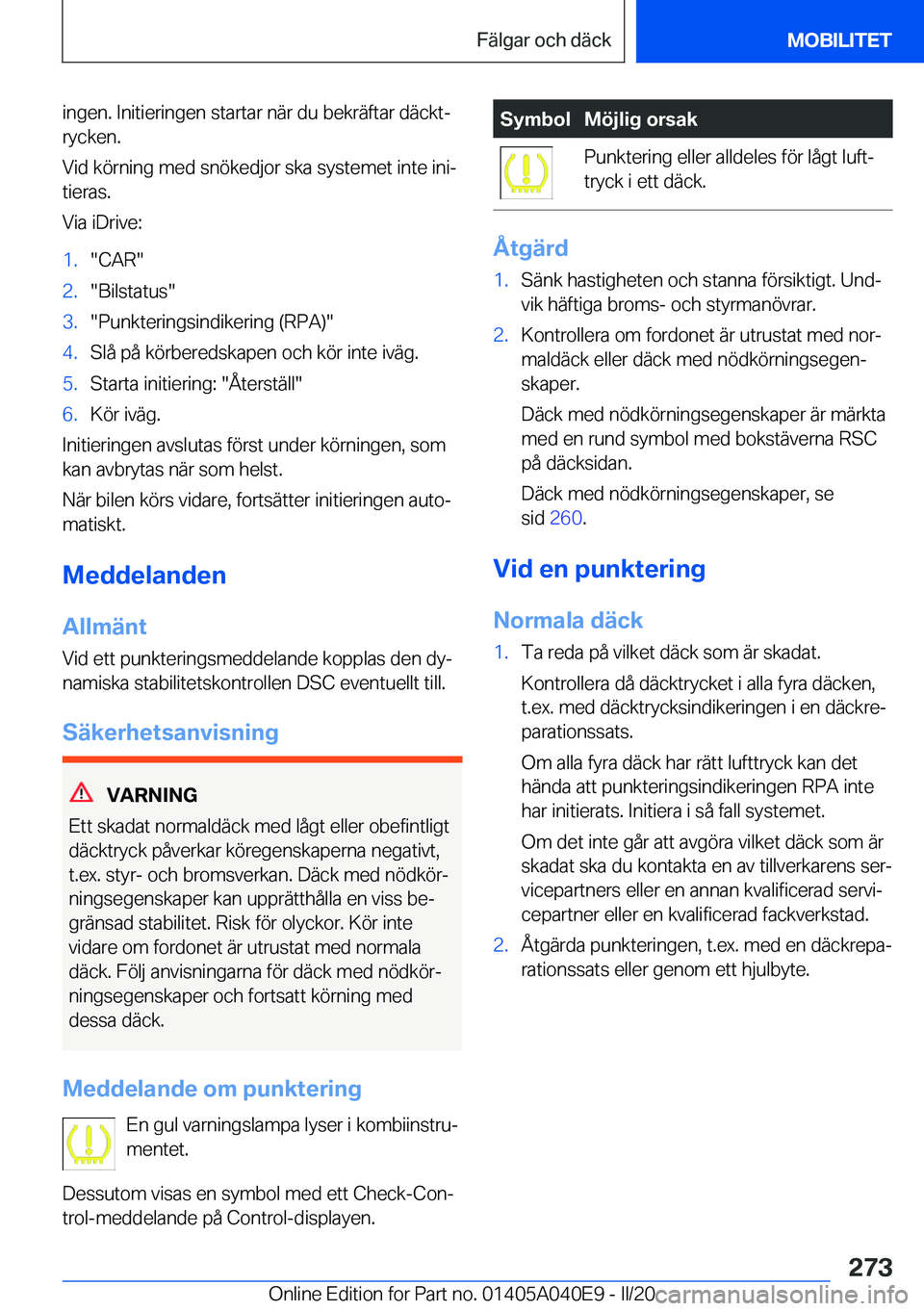BMW Z4 2020  InstruktionsbÖcker (in Swedish) �i�n�g�e�n�.��I�n�i�t�i�e�r�i�n�g�e�n��s�t�a�r�t�a�r��n�ä�r��d�u��b�e�k�r�ä�f�t�a�r��d�ä�c�k�tj
�r�y�c�k�e�n�.
�V�i�d��k�