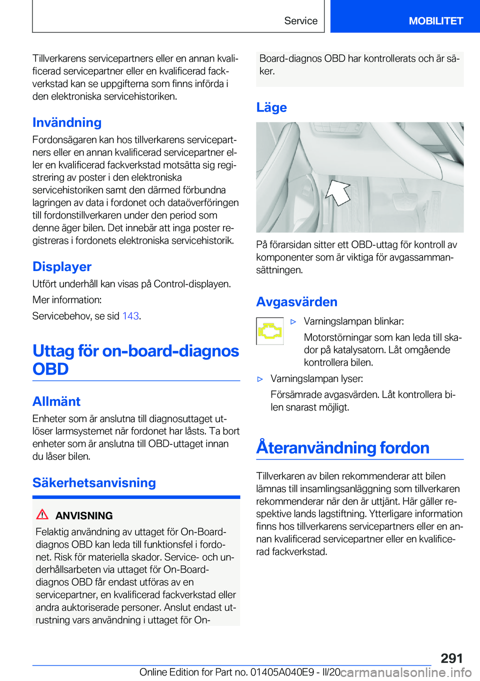 BMW Z4 2020  InstruktionsbÖcker (in Swedish) �T�i�l�l�v�e�r�k�a�r�e�n�s��s�e�r�v�i�c�e�p�a�r�t�n�e�r�s��e�l�l�e�r��e�n��a�n�n�a�n��k�v�a�l�ij�f�i�c�e�r�a�d��s�e�r�v�i�c�e�p�a�r�t�n�e�r��e�l�l�e�r��e�n��k�v�a�l�i�f�i�c�e�r�a�d��f�a�c�k