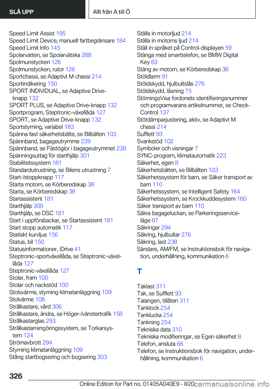 BMW Z4 2020  InstruktionsbÖcker (in Swedish) �S�p�e�e�d��L�i�m�i�t��A�s�s�i�s�t��1�9�5�
�S�p�e�e�d��L�i�m�i�t��D�e�v�i�c�e�,��m�a�n�u�e�l�l��f�a�r�t�b�e�g�r�ä�n�s�a�r�e� �1�8�4�
�S�p�e�e�d��L�i�m�i�t��I�n�f�o� �1�4�5�
�S�p�o�l�a�r