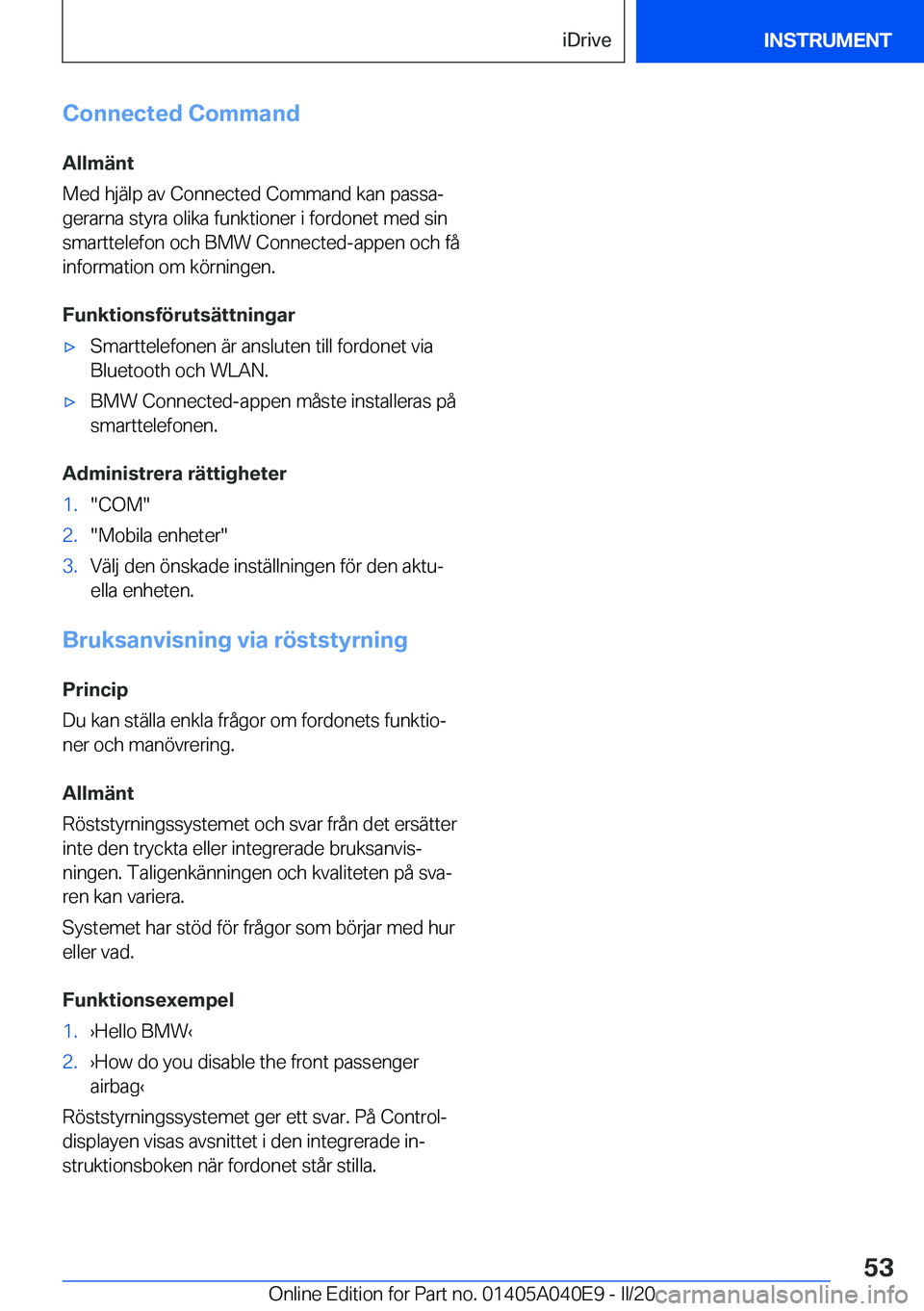 BMW Z4 2020  InstruktionsbÖcker (in Swedish) �C�o�n�n�e�c�t�e�d��C�o�m�m�a�n�d
�A�l�l�m�ä�n�t
�M�e�d��h�j�ä�l�p��a�v��C�o�n�n�e�c�t�e�d��C�o�m�m�a�n�d��k�a�n��p�a�s�s�aj �g�e�r�a�r�n�a��s�t�y�r�a��o�l�i�k�a��f�u�n�k�t�i�o�n�e�r��i�