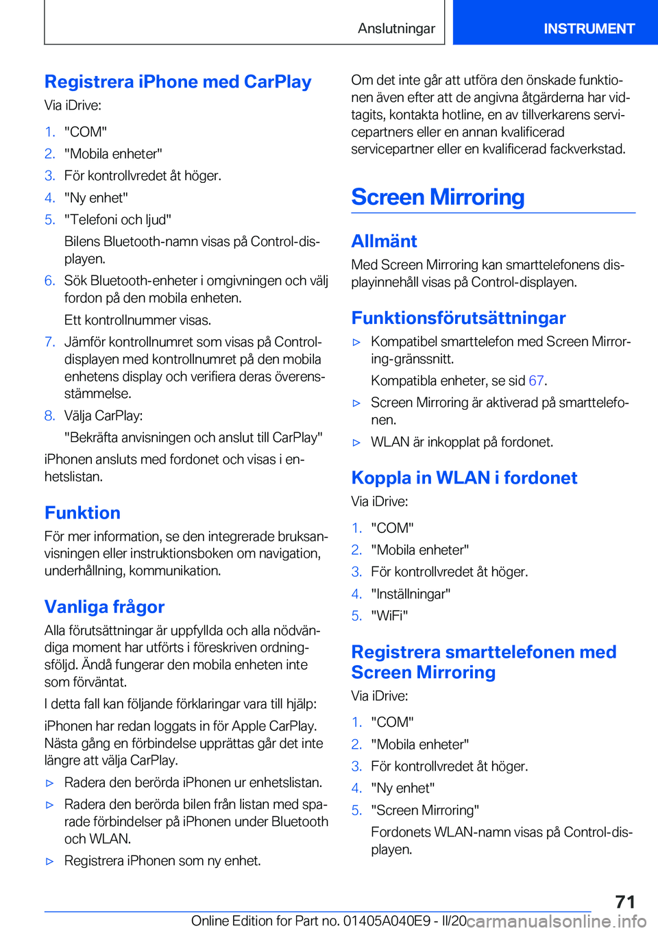 BMW Z4 2020  InstruktionsbÖcker (in Swedish) �R�e�g�i�s�t�r�e�r�a��i�P�h�o�n�e��m�e�d��C�a�r�P�l�a�y
�V�i�a��i�D�r�i�v�e�:�1�.��C�O�M��2�.��M�o�b�i�l�a��e�n�h�e�t�e�r��3�.�F�