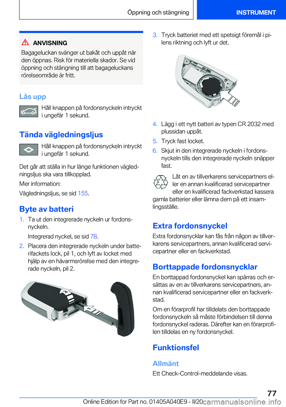 BMW Z4 2020  InstruktionsbÖcker (in Swedish) �A�N�V�I�S�N�I�N�G
�B�a�g�a�g�e�l�u�c�k�a�n��s�v�ä�n�g�e�r��u�t��b�a�k�å�t��o�c�h��u�p�p�å�t��n�ä�r
�d�e�n��