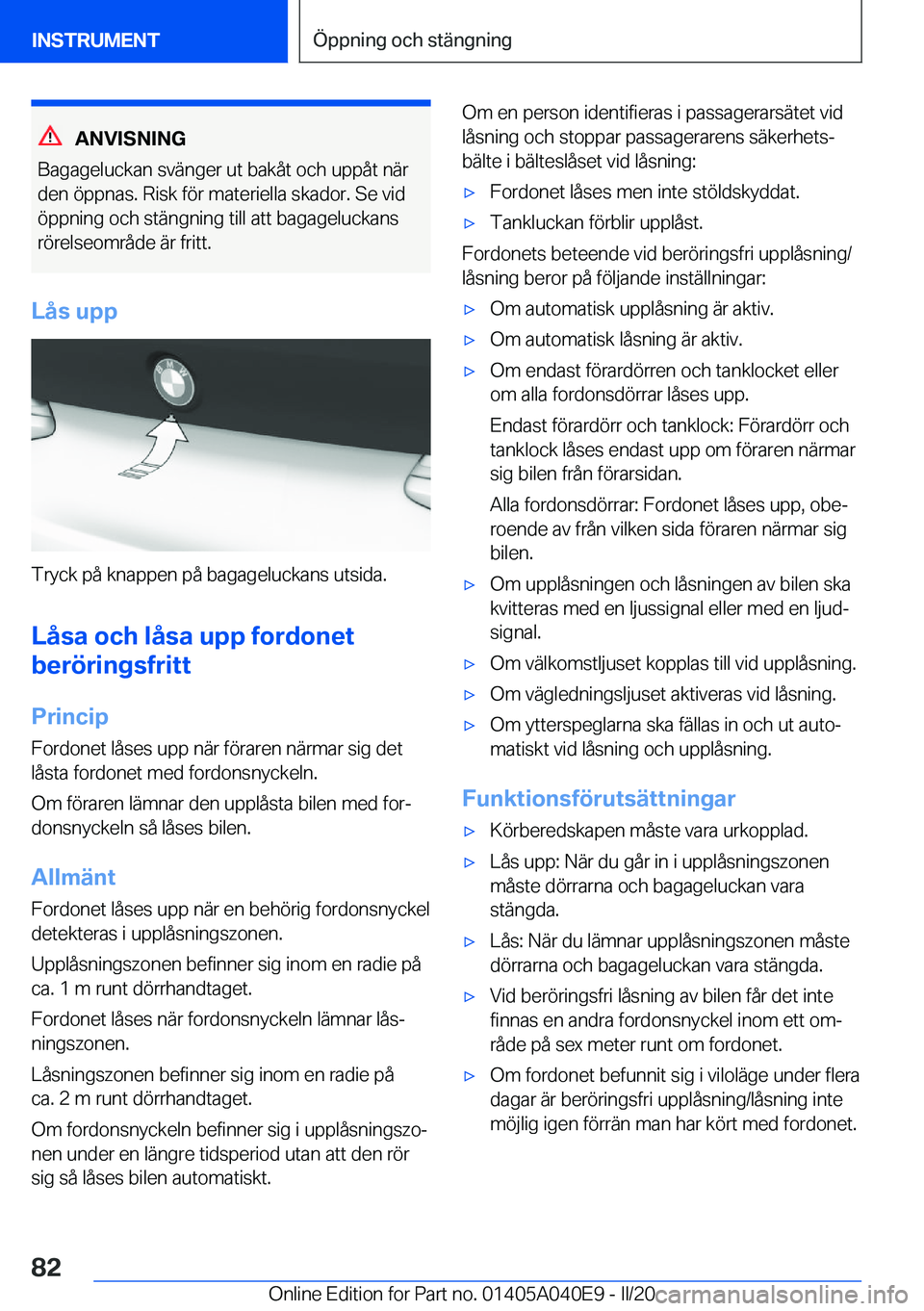 BMW Z4 2020  InstruktionsbÖcker (in Swedish) �A�N�V�I�S�N�I�N�G
�B�a�g�a�g�e�l�u�c�k�a�n��s�v�ä�n�g�e�r��u�t��b�a�k�å�t��o�c�h��u�p�p�å�t��n�ä�r
�d�e�n��