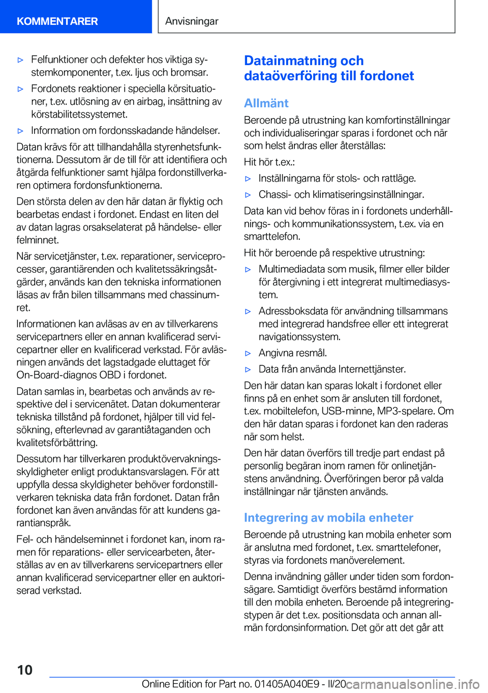 BMW Z4 2020  InstruktionsbÖcker (in Swedish) 'x�F�e�l�f�u�n�k�t�i�o�n�e�r��o�c�h��d�e�f�e�k�t�e�r��h�o�s��v�i�k�t�i�g�a��s�yj
�s�t�e�m�k�o�m�p�o�n�e�n�t�e�r�,��t�.�e�x�.��l�j�u�s��o�c�h��b�r�o�m�s�a�r�.'x�F�o�r�d�o�n�e�t�s��r�