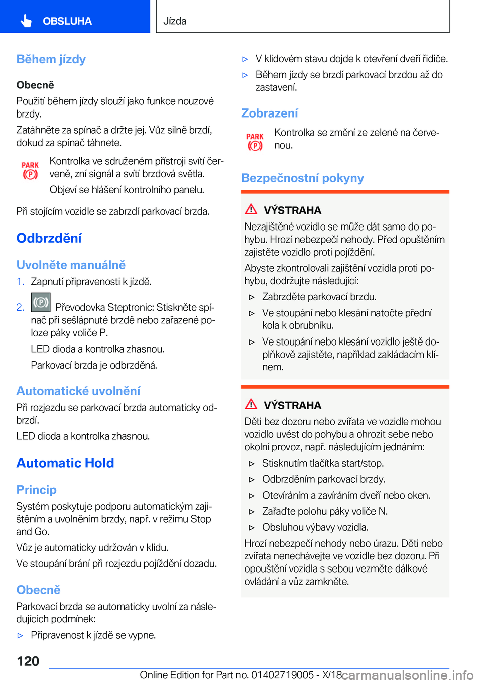 BMW Z4 2019  Návod na použití (in Czech) �B�ě�h�e�m��j�