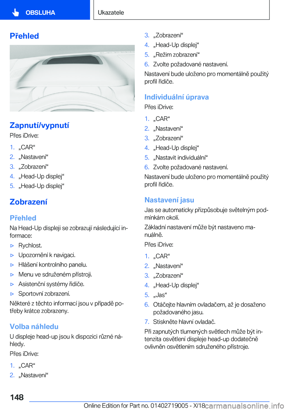 BMW Z4 2019  Návod na použití (in Czech) �P�e�h�l�e�d
�Z�a�p�n�u�t�