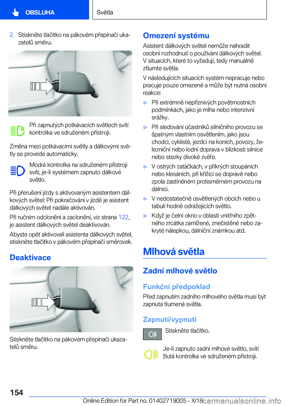 BMW Z4 2019  Návod na použití (in Czech) �2�.�S�t�i�s�k�n�