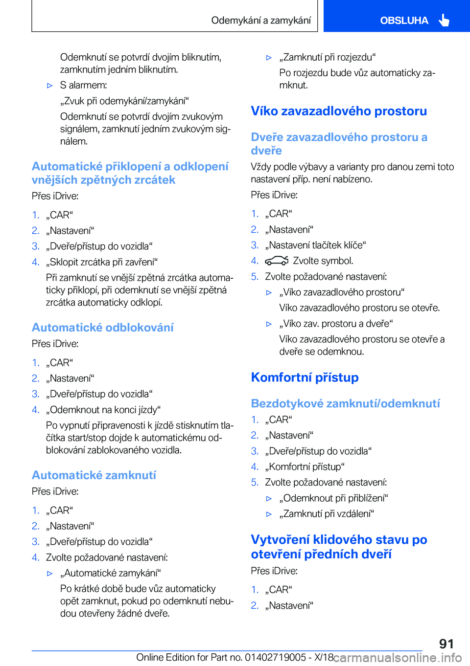 BMW Z4 2019  Návod na použití (in Czech) �O�d�e�m�k�n�u�t�