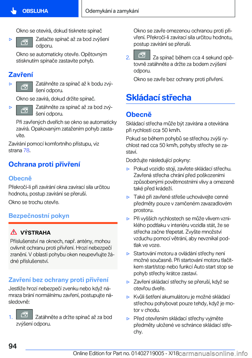 BMW Z4 2019  Návod na použití (in Czech) �O�k�n�o��s�e��o�t�e�v�