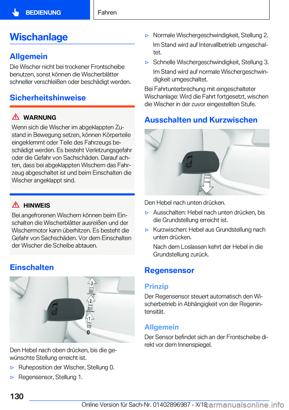 BMW Z4 2019  Betriebsanleitungen (in German) �W�i�s�c�h�a�n�l�a�g�e
�A�l�l�g�e�m�e�i�n
�D�i�e��W�i�s�c�h�e�r��n�i�c�h�t��b�e�i��t�r�o�c�k�e�n�e�r��F�r�o�n�t�s�c�h�e�i�b�e
�b�e�n�u�t�z�e�n�,��s�o�n�s�t��k�