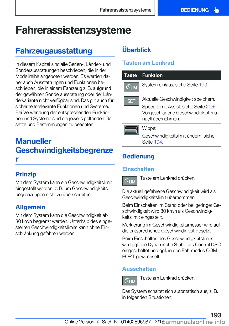 BMW Z4 2019  Betriebsanleitungen (in German) �F�a�h�r�e�r�a�s�s�i�s�t�e�n�z�s�y�s�t�e�m�e�F�a�h�r�z�e�u�g�a�u�s�s�t�a�t�t�u�n�g
�I�n��d�i�e�s�e�m��K�a�p�i�t�e�l��s�i�n�d��a�l�l�e��S�e�r�i�e�n�-�,��L�