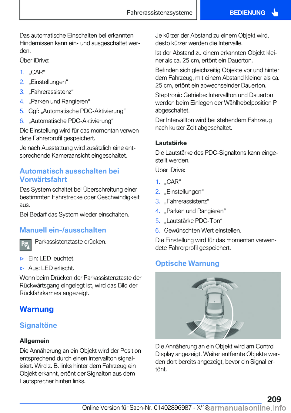 BMW Z4 2019  Betriebsanleitungen (in German) �D�a�s��a�u�t�o�m�a�t�i�s�c�h�e��E�i�n�s�c�h�a�l�t�e�n��b�e�i��e�r�k�a�n�n�t�e�n�H�i�n�d�e�r�n�i�s�s�e�n��k�a�n�n��e�i�n�-��u�n�d��a�u�s�g�e�s�c�h�a�l�t�e�t��w�e�rj�d�e�n�.
�
