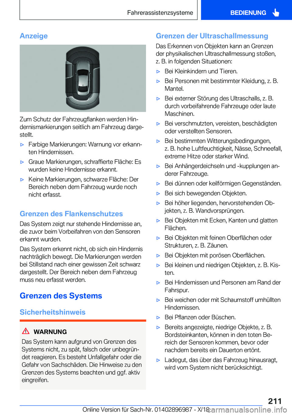BMW Z4 2019  Betriebsanleitungen (in German) �A�n�z�e�i�g�e
�Z�u�m��S�c�h�u�t�z��d�e�r��F�a�h�r�z�e�u�g�f�l�a�n�k�e�n��w�e�r�d�e�n��H�i�nj�d�e�r�n�i�s�m�a�r�k�i�e�r�u�n�g�e�n��s�e�i�t�l�i�c�h��a�m��F�a�h�r�z�e�u�g��d�a�r�g�ej
�s�t�e�l