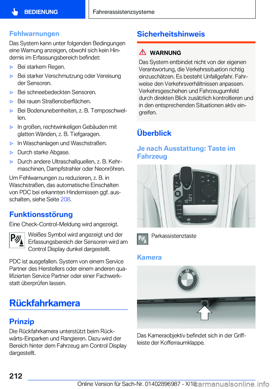 BMW Z4 2019  Betriebsanleitungen (in German) �F�e�h�l�w�a�r�n�u�n�g�e�n
�D�a�s��S�y�s�t�e�m��k�a�n�n��u�n�t�e�r��f�o�l�g�e�n�d�e�n��B�e�d�i�n�g�u�n�g�e�n
�e�i�n�e��W�a�r�n�u�n�g��a�n�z�e�i�g�e�n�,��o�b�w�o�h�l��s�i�c�h��k�e�i�n��H�i�n