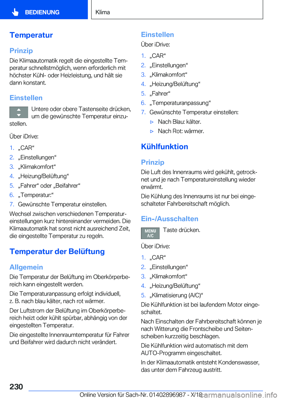 BMW Z4 2019  Betriebsanleitungen (in German) �T�e�m�p�e�r�a�t�u�r
�P�r�i�n�z�i�p �D�i�e��K�l�i�m�a�a�u�t�o�m�a�t�i�k��r�e�g�e�l�t��d�i�e��e�i�n�g�e�s�t�e�l�l�t�e��T�e�mj
�p�e�r�a�t�u�r��s�c�h�n�e�l�l�s�t�m�