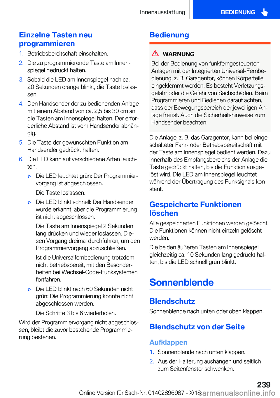 BMW Z4 2019  Betriebsanleitungen (in German) �E�i�n�z�e�l�n�e��T�a�s�t�e�n��n�e�u
�p�r�o�g�r�a�m�m�i�e�r�e�n�1�.�B�e�t�r�i�e�b�s�b�e�r�e�i�t�s�c�h�a�f�t��e�i�n�s�c�h�a�l�t�e�n�.�2�.�D�i�e��z�u��p�r�o�g�r�a�m�m�i�e�r�e�n�d�e��T�a�s�t�e��a�
