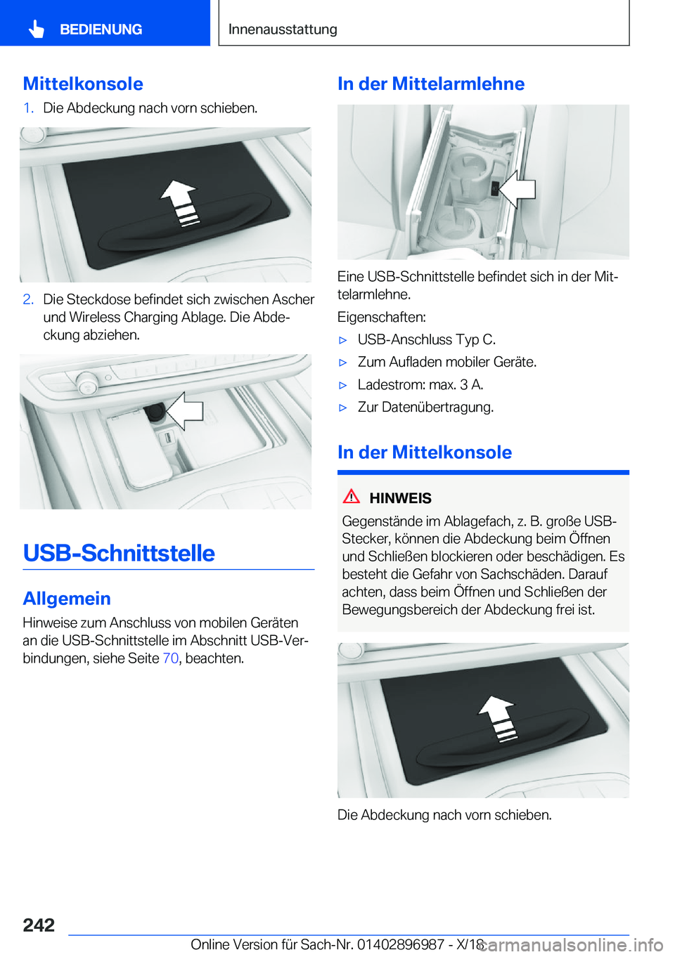 BMW Z4 2019  Betriebsanleitungen (in German) �M�i�t�t�e�l�k�o�n�s�o�l�e�1�.�D�i�e��A�b�d�e�c�k�u�n�g��n�a�c�h��v�o�r�n��s�c�h�i�e�b�e�n�.�2�.�D�i�e��S�t�e�c�k�d�o�s�e��b�e�f�i�n�d�e�t��s�i�c�h��z�w�i�s�c�h�e�n��A�s�c�h�e�r�u�n�d��W�i�r