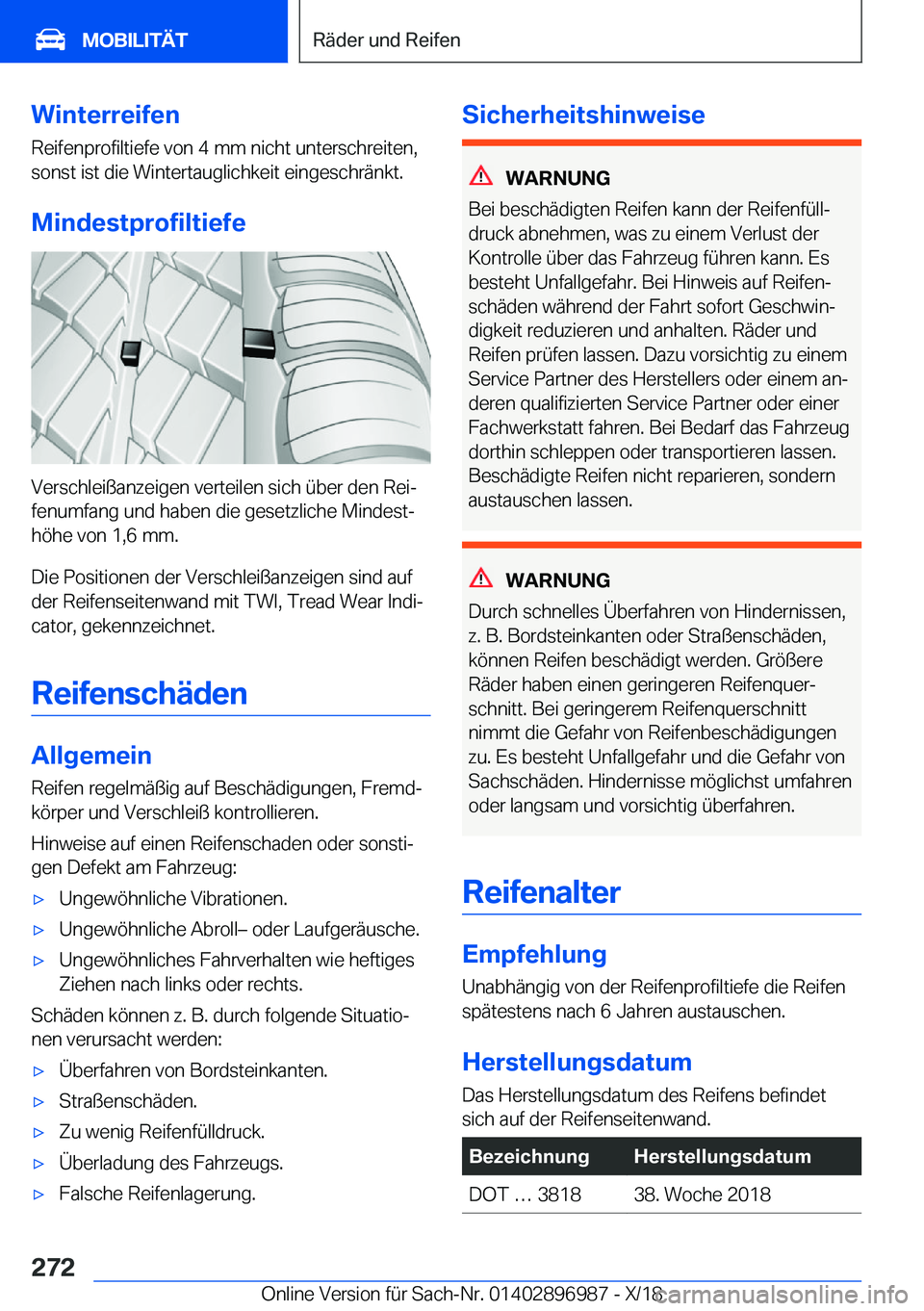 BMW Z4 2019  Betriebsanleitungen (in German) �W�i�n�t�e�r�r�e�i�f�e�n
�R�e�i�f�e�n�p�r�o�f�i�l�t�i�e�f�e��v�o�n��4��m�m��n�i�c�h�t��u�n�t�e�r�s�c�h�r�e�i�t�e�n�,
�s�o�n�s�t��i�s�t��d�i�e��W�i�n�t�e�r�t�a�u�g�l�i�c�h�k�e�i�t��e�i�n�g�e�s