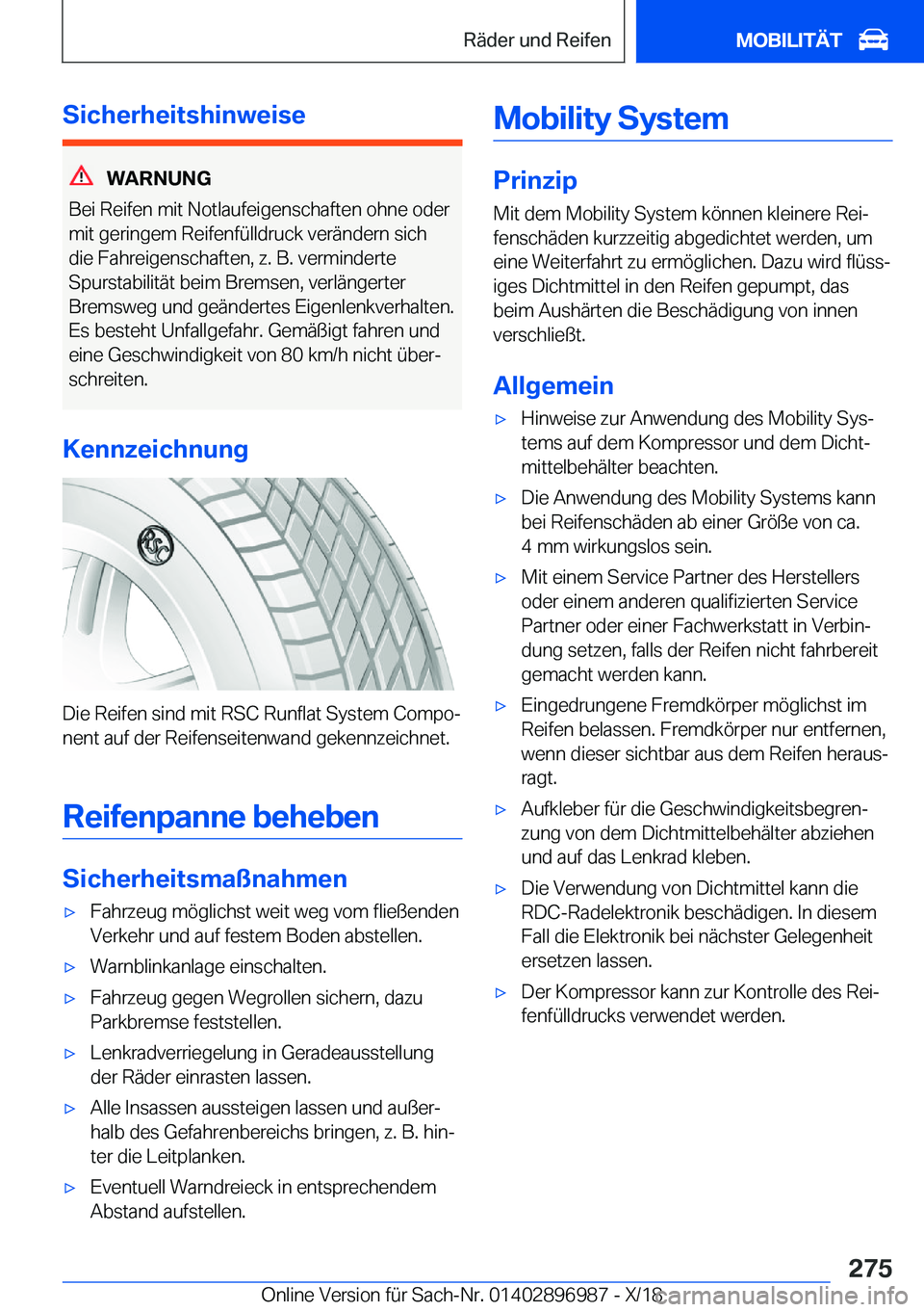 BMW Z4 2019  Betriebsanleitungen (in German) �S�i�c�h�e�r�h�e�i�t�s�h�i�n�w�e�i�s�e
�W�A�R�N�U�N�G
�B�e�i��R�e�i�f�e�n��m�i�t��N�o�t�l�a�u�f�e�i�g�e�n�s�c�h�a�f�t�e�n��o�h�n�e��o�d�e�r
�m�i�t��g�e�r�i�n�g�e�m��R�e�i�f�e�n�f�