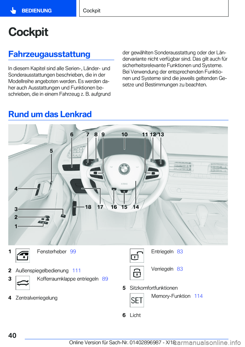 BMW Z4 2019  Betriebsanleitungen (in German) �C�o�c�k�p�i�t�F�a�h�r�z�e�u�g�a�u�s�s�t�a�t�t�u�n�g
�I�n��d�i�e�s�e�m��K�a�p�i�t�e�l��s�i�n�d��a�l�l�e��S�e�r�i�e�n�-�,��L�