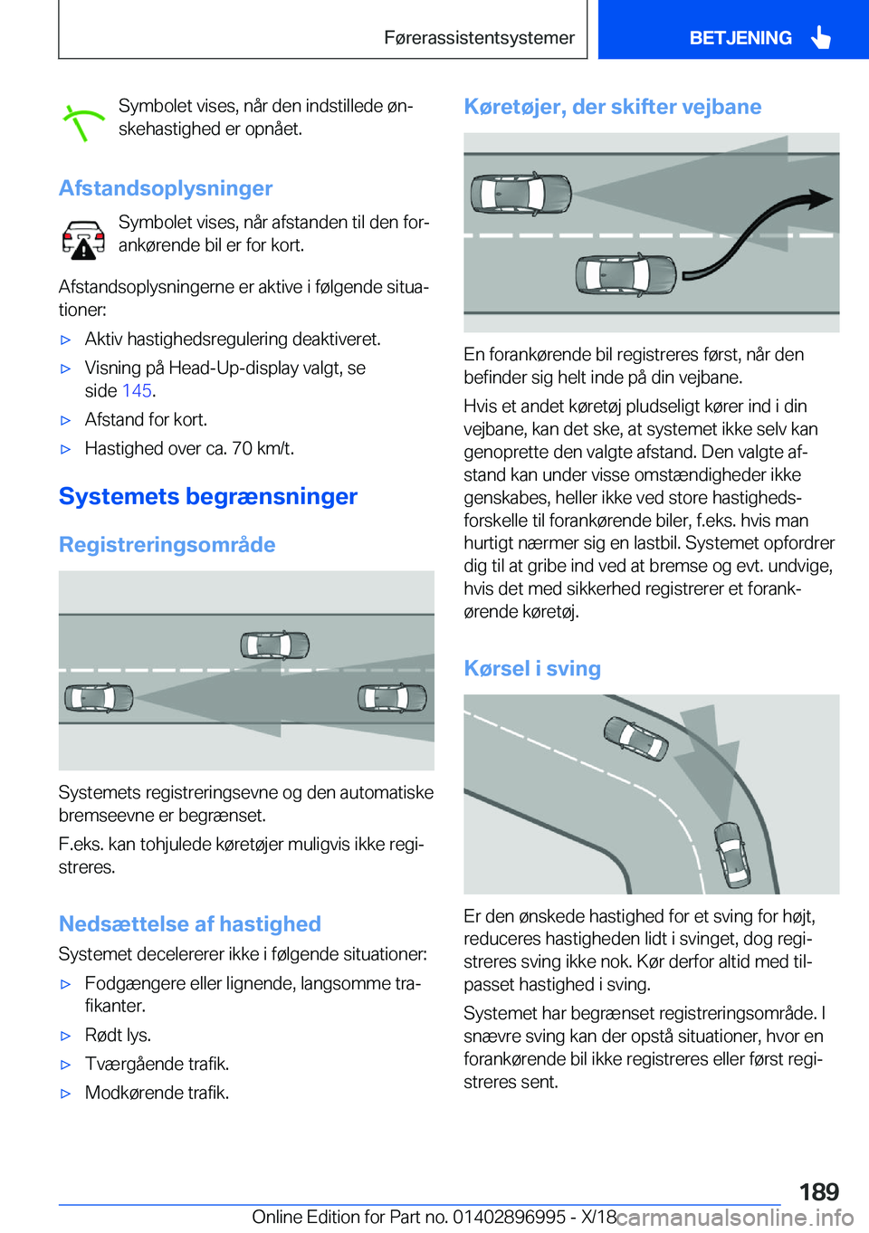 BMW Z4 2019  InstruktionsbØger (in Danish) �S�y�m�b�o�l�e�t��v�i�s�e�s�,��n�å�r��d�e�n��i�n�d�s�t�i�l�l�e�d�e��