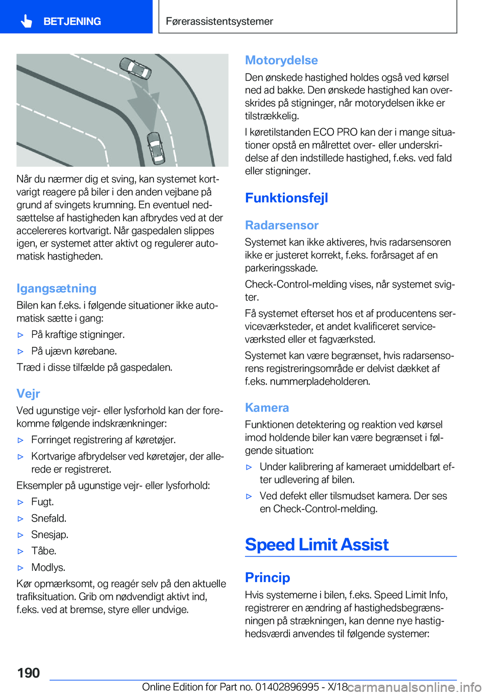 BMW Z4 2019  InstruktionsbØger (in Danish) �N�å�r��d�u��n�æ�r�m�e�r��d�i�g��e�t��s�v�i�n�g�,��k�a�n��s�y�s�t�e�m�e�t��k�o�r�tj
�v�a�r�i�g�t��r�e�a�g�e�r�e��p�å��b�i�l�e�r��i��d�e�n��a�n�d�e�n��v�e�j�b�a�n�e��p�å
�g�r�u�n�d