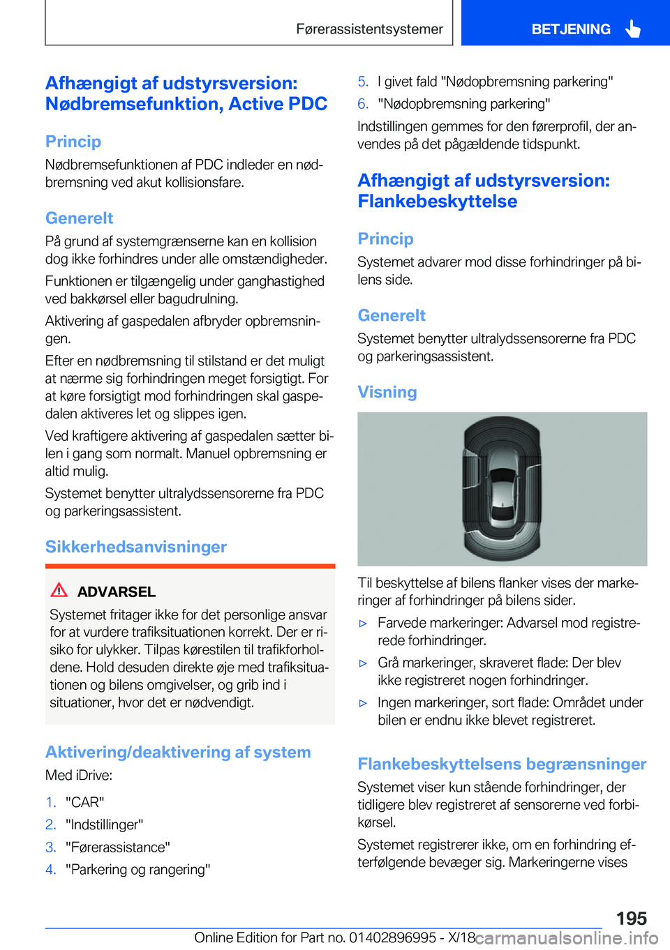 BMW Z4 2019  InstruktionsbØger (in Danish) �A�f�h�æ�n�g�i�g�t��a�f��u�d�s�t�y�r�s�v�e�r�s�i�o�n�:
�N�