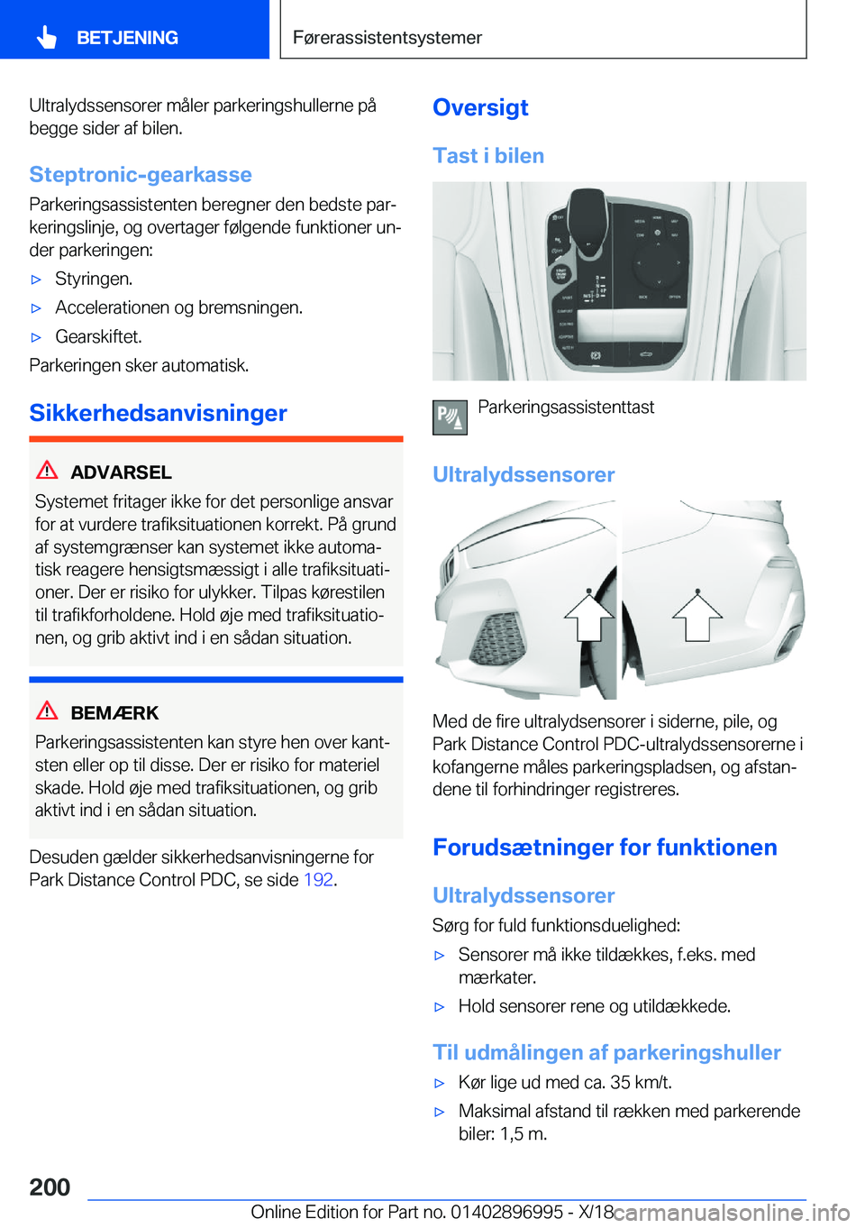 BMW Z4 2019  InstruktionsbØger (in Danish) �U�l�t�r�a�l�y�d�s�s�e�n�s�o�r�e�r��m�å�l�e�r��p�a�r�k�e�r�i�n�g�s�h�u�l�l�e�r�n�e��p�å
�b�e�g�g�e��s�i�d�e�r��a�f��b�i�l�e�n�.
�S�t�e�p�t�r�o�n�i�c�-�g�e�a�r�k�a�s�s�e �P�a�r�k�e�r�i�n�g�s�a�
