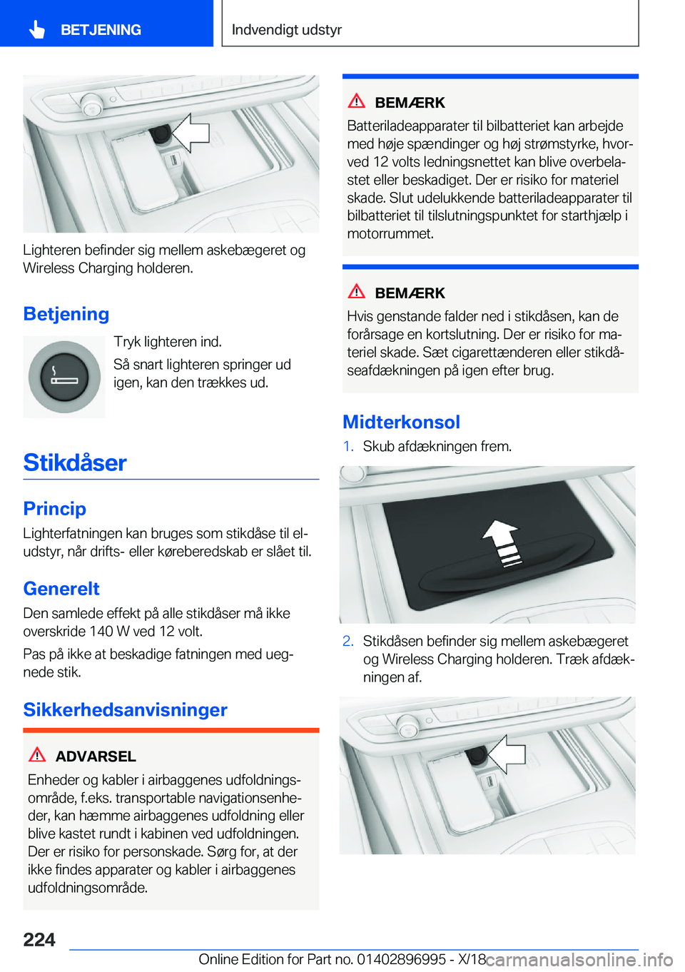 BMW Z4 2019  InstruktionsbØger (in Danish) �L�i�g�h�t�e�r�e�n��b�e�f�i�n�d�e�r��s�i�g��m�e�l�l�e�m��a�s�k�e�b�æ�g�e�r�e�t��o�g�W�i�r�e�l�e�s�s��C�h�a�r�g�i�n�g��h�o�l�d�e�r�e�n�.
�B�e�t�j�e�n�i�n�g �T�r�y�k��l�i�g�h�t�e�r�e�n��i�n�d�