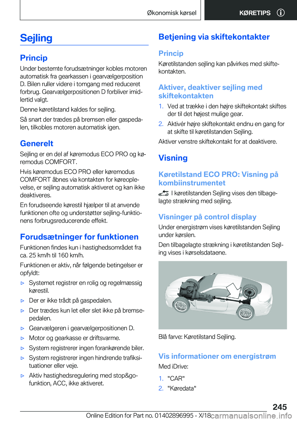BMW Z4 2019  InstruktionsbØger (in Danish) �S�e�j�l�i�n�g
�P�r�i�n�c�i�p�U�n�d�e�r��b�e�s�t�e�m�t�e��f�o�r�u�d�s�æ�t�n�i�n�g�e�r��k�o�b�l�e�s��m�o�t�o�r�e�n
�a�u�t�o�m�a�t�i�s�k��f�r�a��g�e�a�r�k�a�s�s�e�n��i��g�e�a�r�v�æ�l�g�e�r�p�o