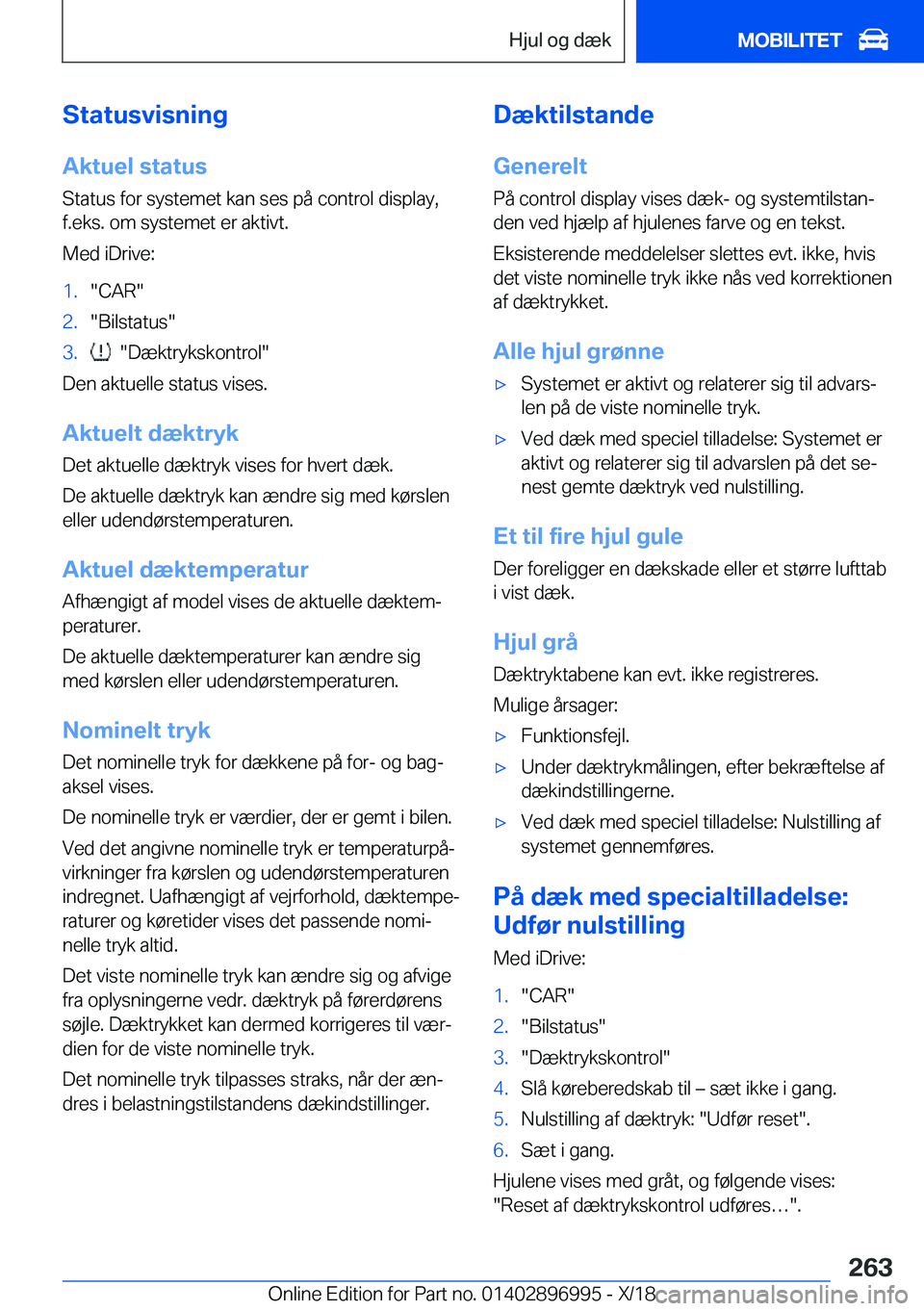 BMW Z4 2019  InstruktionsbØger (in Danish) �S�t�a�t�u�s�v�i�s�n�i�n�g�A�k�t�u�e�l��s�t�a�t�u�s
�S�t�a�t�u�s��f�o�r��s�y�s�t�e�m�e�t��k�a�n��s�e�s��p�å��c�o�n�t�r�o�l��d�i�s�p�l�a�y�, �f�.�e�k�s�.��o�m��s�y�s�t�e�m�e�t��e�r��a�k�t�